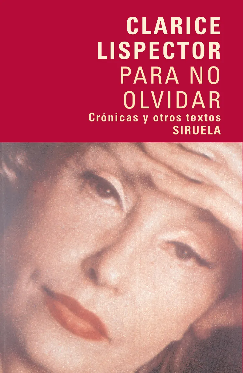 PARA NO OLVIDAR -CRONICAS Y OTROS TEXTOS-