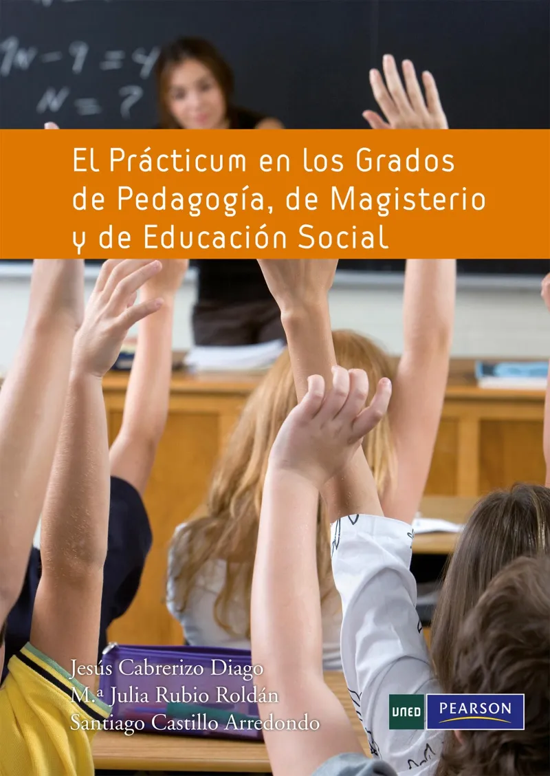 EL PRÁCTICUM EN LOS GRADOS DE PEDAGOGÍA, DE MAGISTERIO Y DE EDUCACIÓNSOCIAL