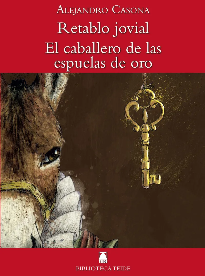 RETABLO JOVIAL/EL CABALLERO DE LAS ESPUELAS (B.T)