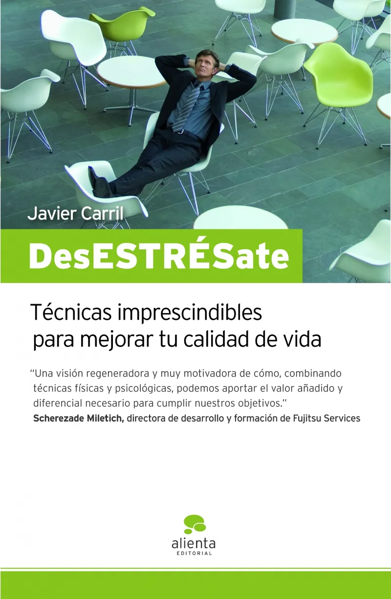 DESESTRESATE -TECNICAS IMPRESCINDIBLES PARA MEJORA