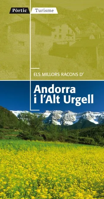 Els millors racons d'Andorra i l'Alt Urgell