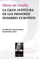 GRAN AVENTURA DE LOS PRIMEROS HOMBRES EUROPEOS,LA