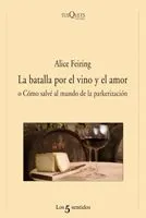 BATALLA POR EL VINO Y EL AMOR,LA