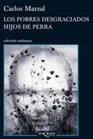 POBRES DESGRACIOADOS HIJOS DE PERRA,LOS
