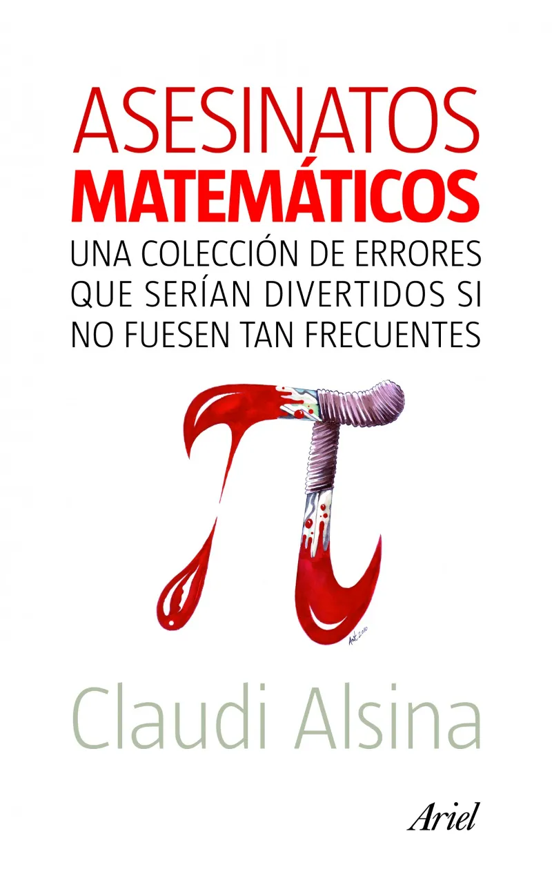 ASESINATOS MATEMATICOS -UNA COLECCION DE ERRORES