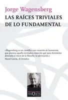RAICES TRIVIALES DE LO FUNDAMENTAL