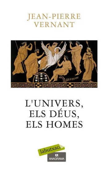 L'univers, els déus, els homes