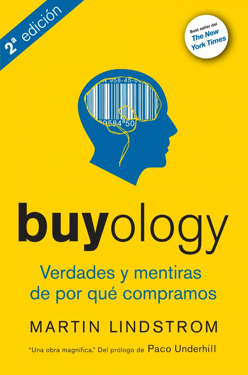 BUYOLOGY -VERDADES Y MENTIRAS DE POR QUE COMPRAMOS