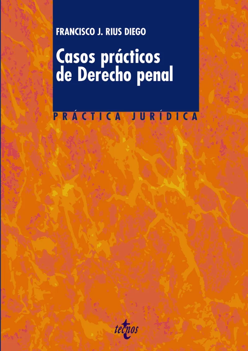 CASOS PRÁCTICOS DE DERECHO PENAL