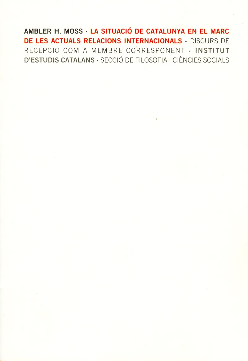 La situació de Catalunya en el marc de les actuals relacions internacionals