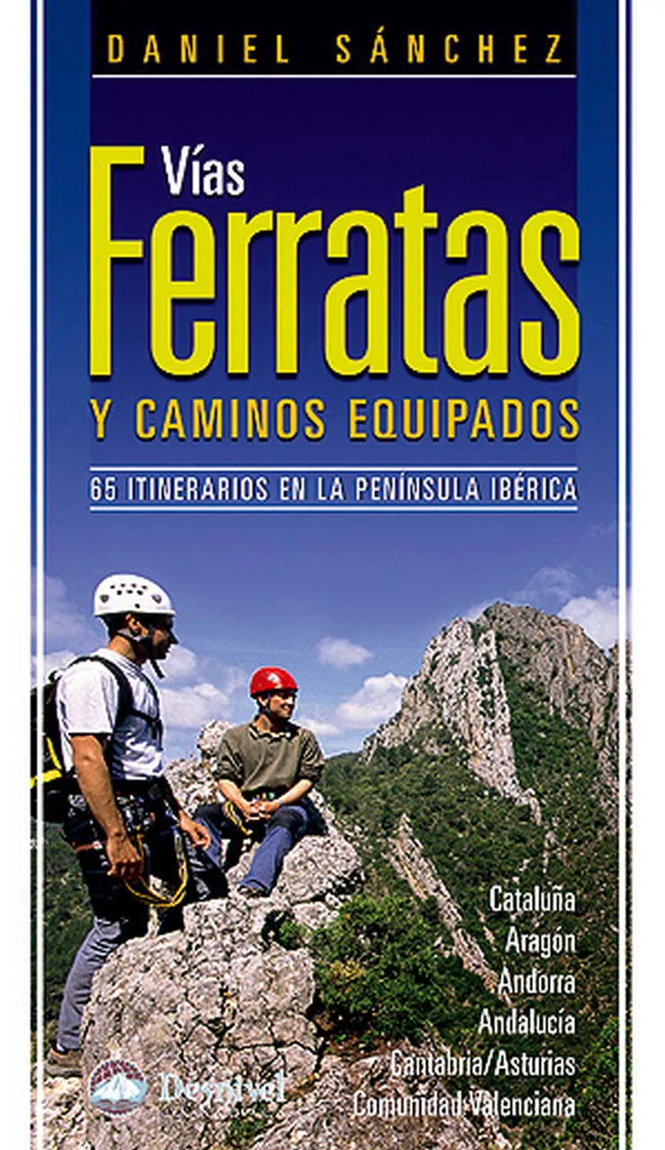 VIAS FERRATAS Y CAMINOS EQUIPADOS