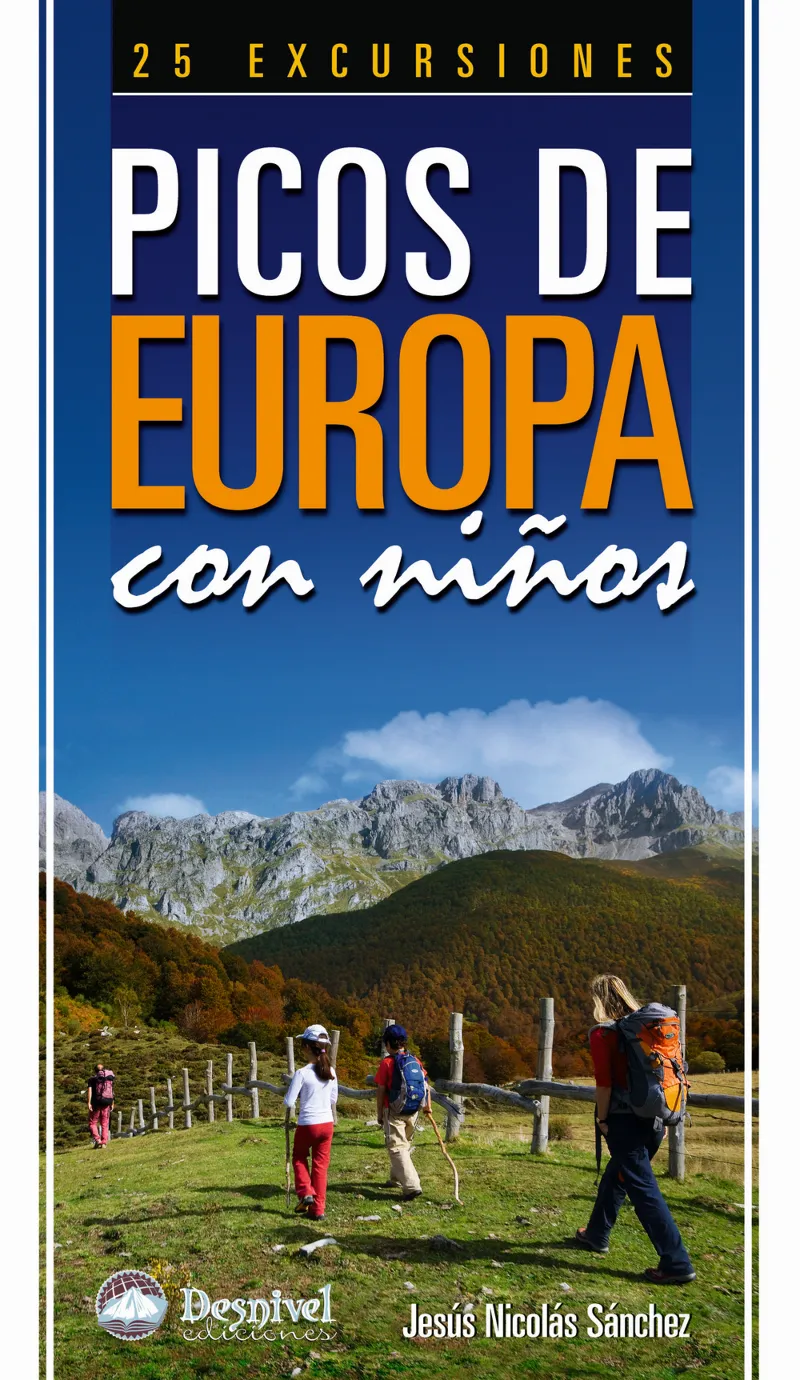 PICOS DE EUROPA CON NIÑOS -25 EXCURSIONES-