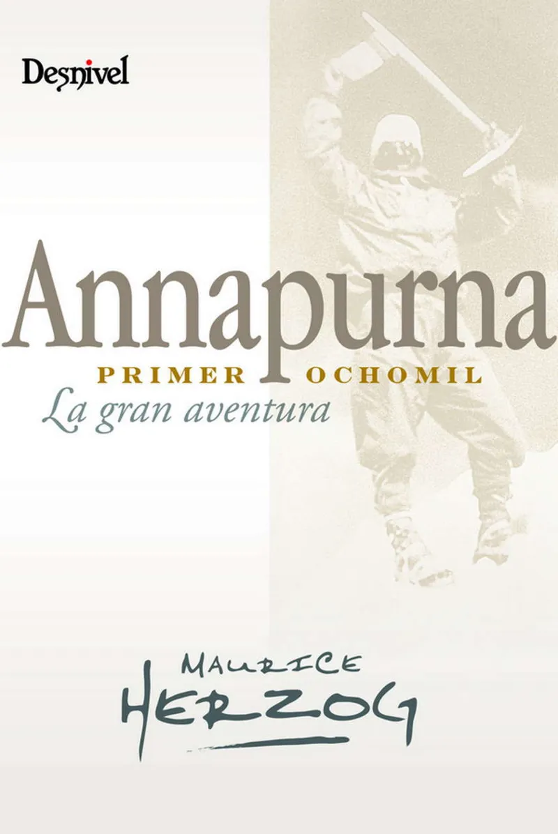 ANNAPURNA -PRIMER OCHOMIL- -LA GRAN AVENTURA-