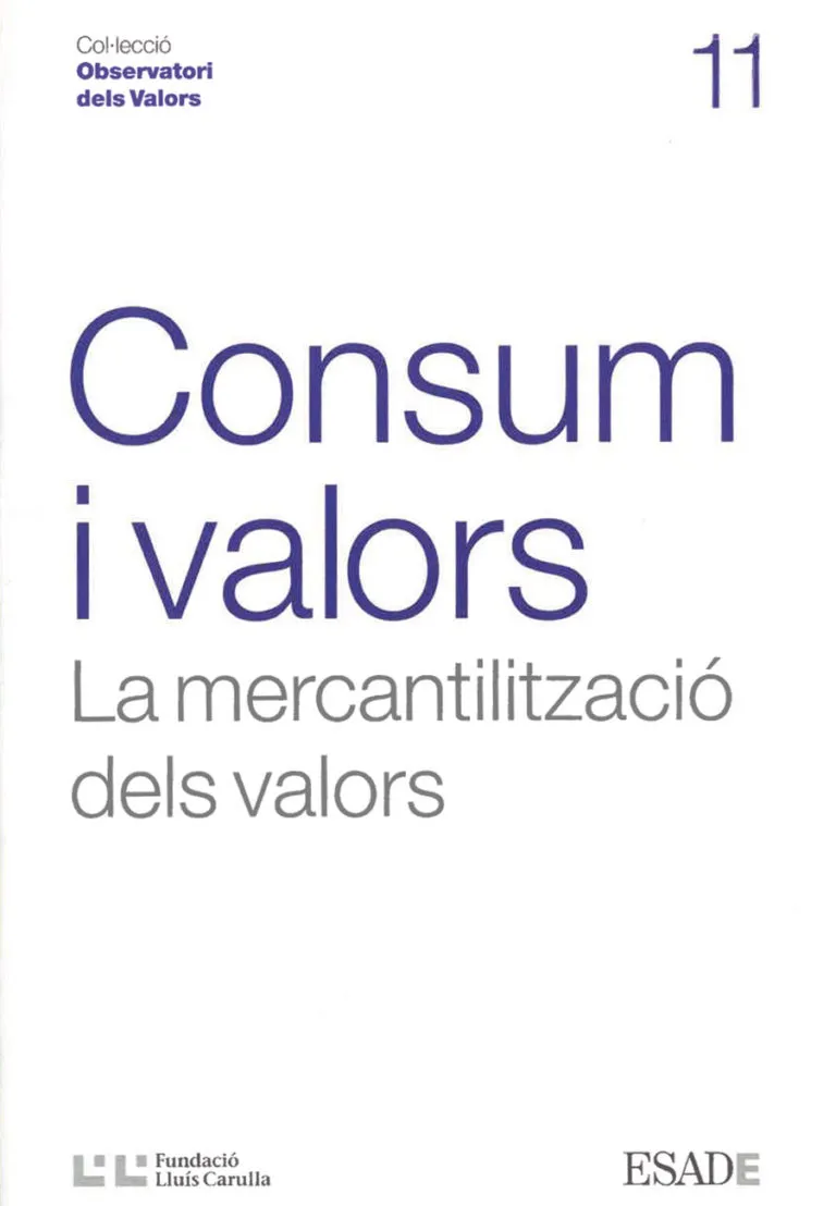 CONSUM I VALORS -LA MERCANTILITZACIO DELS VALORS-