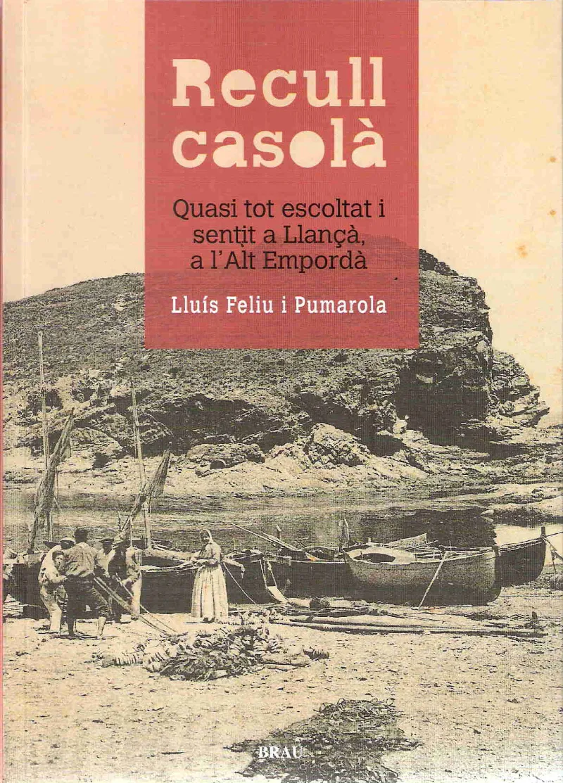 RECULL CASOLA -QUASI TOT SENTIT A LLANÇA, A L'ALT
