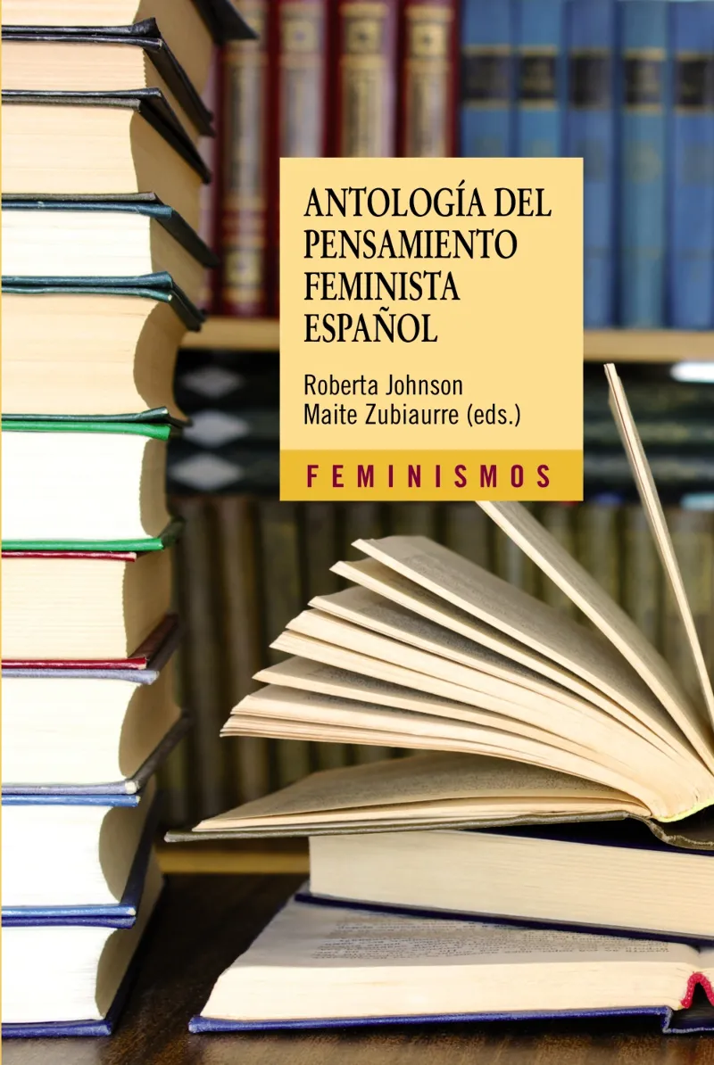 ANTOLOGIA DEL PENSAMIENTO FEMINISTA ESPAÑOL