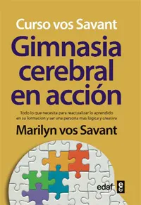 GIMNASIA CEREBRAL EN ACCION -CUSRO VOS SAVANT-