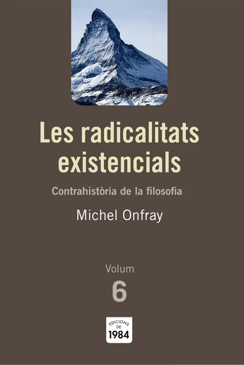 RADICALITATS EXISTENCIALS, LES