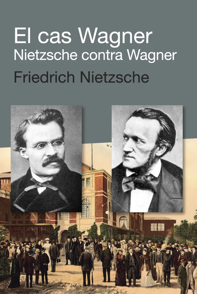 CAS WAGNER,EL -NIETZSCHE CONTRA WAGNER-