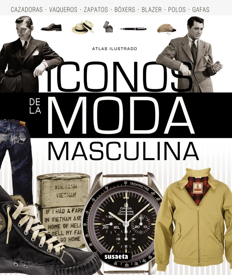 ICONOS DE LA MODA MASCULINA -ATLAS ILUSTRADO-