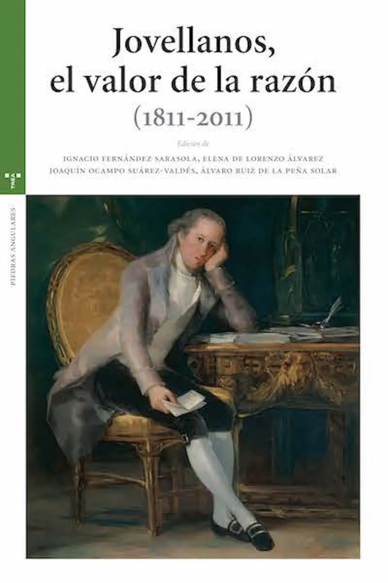 JOVELLANOS EL VALOR DE LA RAZON 1811/2011