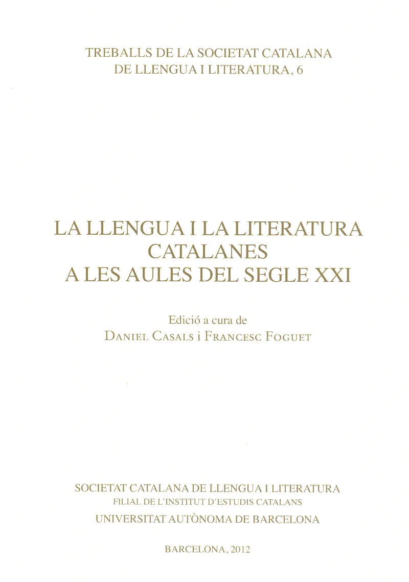 La Llengua i la literatura catalanes a les aules del segle XXI