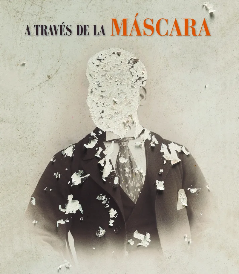 A TRAVES DE LA MASCARA