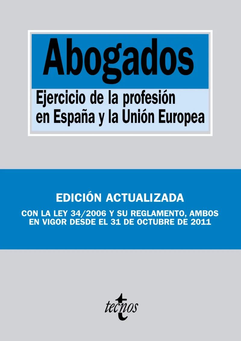 ABOGADOS -EJERCICIO DE LA PROFESION EN ESPAÑA Y