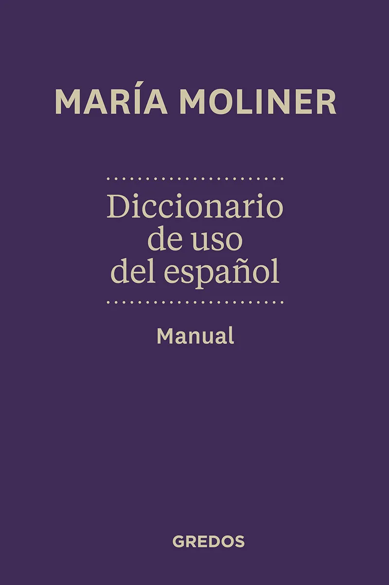 Diccionario de uso de español. Manual