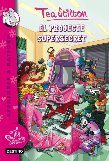 TEA SISTERS 05 -EL PROJECTE SUPERSECRET-