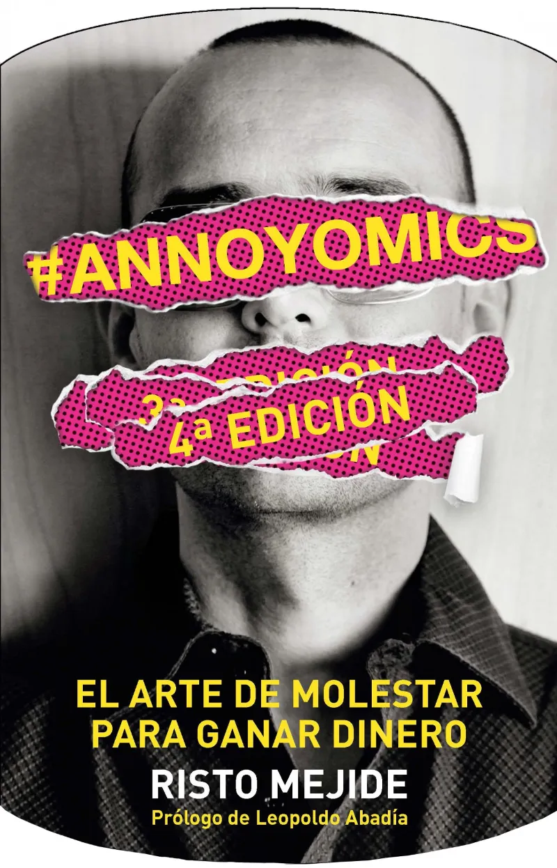 ANNOYOMICS -EL ARTE DE MOLESTAR PARA GANAR DINERO