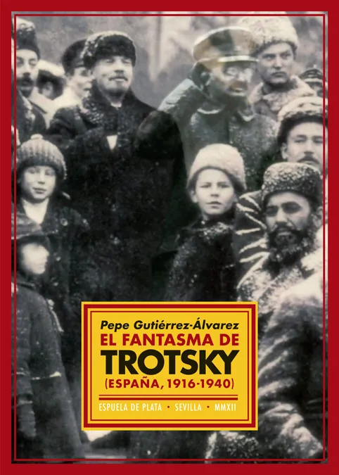 FANTASMA DE TROSKY,EL -ESPAÑA 1916/1940-