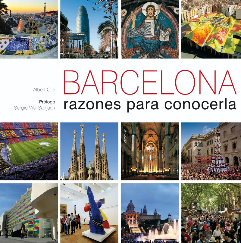Barcelona. Razones para conocerla