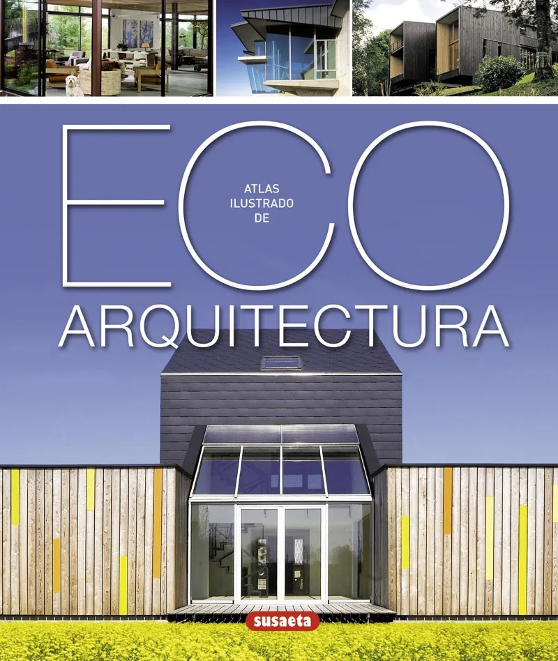 Atlas ilustrado de eco arquitectura