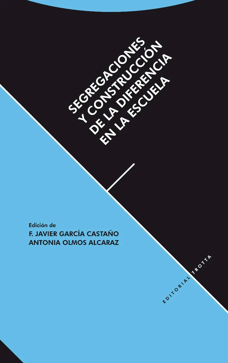 SEGREGACIONES Y CONSTRUCCION DE LA DIFERENCIA EN