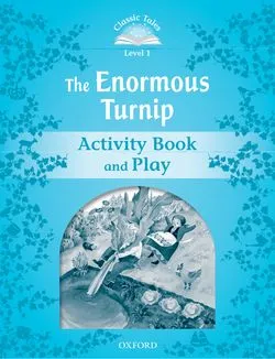 THE ENORMOUS TURNIP ACTIVITY BOOK 2ED CLASSIC TALES 1 A1