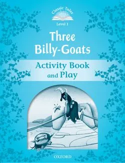 3 BILLY GOATS ACTIVITY BOOK 2ED CLASSIC TALES 1 A1