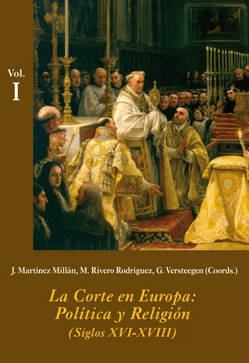 CORTE EN EUROPA: POLITICA Y RELIGION S. XVI-XVII,L