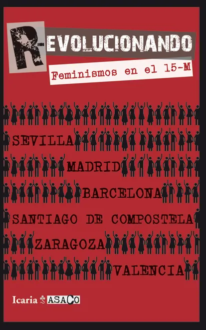 REVOLUCIONANDO FEMINISMOS EN EL 15-M