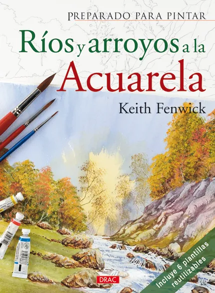 PREPARADO PARA PINTAR RÍOS Y ARROYOS A LA ACUARELA