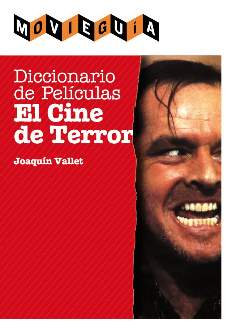 DICCIONARIO DE PELICULAS - EL CINE DE TERROR -