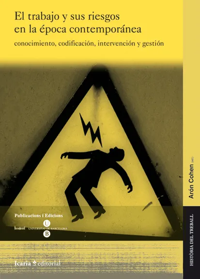 TRABAJO Y SUS RIESGOS EN LA EPOCA CONTEMPORANEA,EL