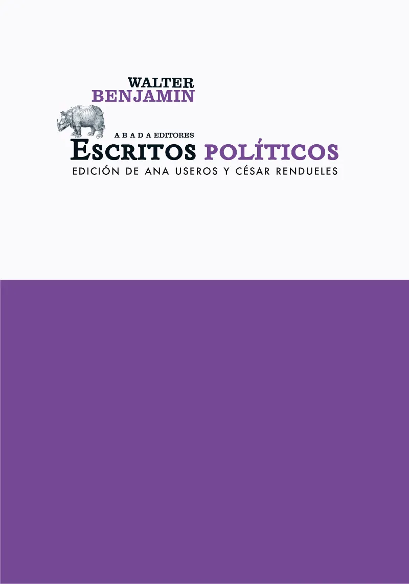ESCRITOS POLITICOS -WALTER BENJAMIN-