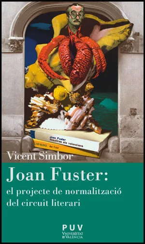 JOAN FUSTER EL PROJECTE DE LA NORMALITZACIO DEL