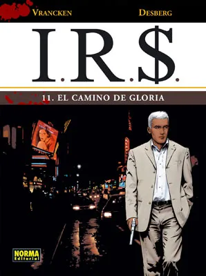I.R.$. VOL 11: EL CAMINO DE GLORIA