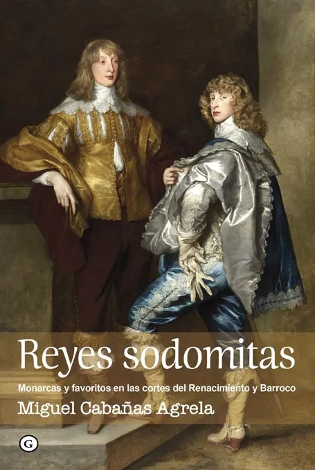 REYES SODOMITAS -MONARCAS Y FAVORITOS EN LAS