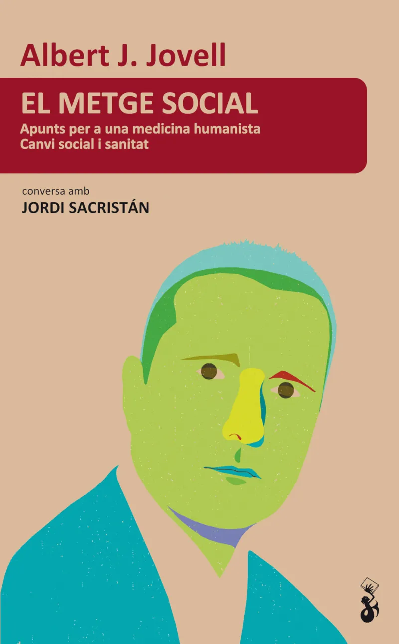 METGE SOCIAL,EL -APUNTS PER A UNA MEDICINA