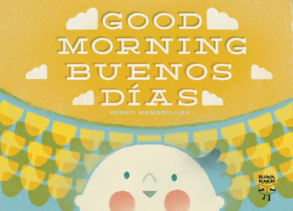 GOOD MORNING / BUENOS DIAS