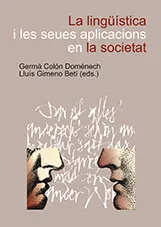 LINGUISTICA I LES SEUES APLICACIONS EN LA SOCIETAT