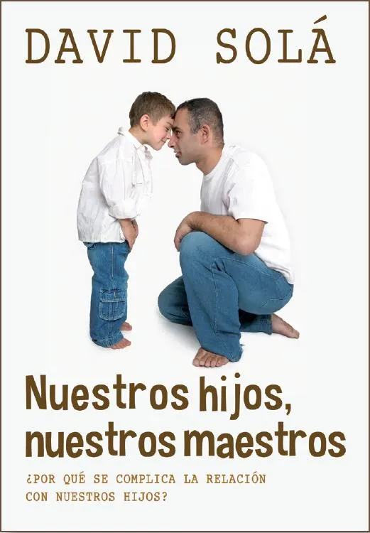 NUESTRO HIJOS NUESTROS MAESTROS